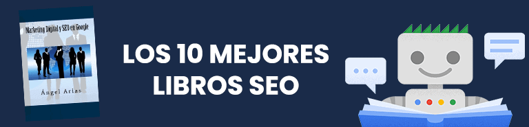 10 mejores libros seo Marketing Digital y SEO en Google – Ángel Arias