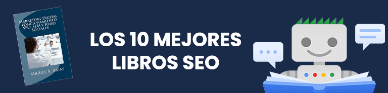 Marketing Digital. Posicionamiento SEO, SEM y Redes Sociales – Miguel A. Arias