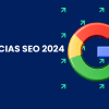 SEO 2024: Tendencias SEO 2024 – Define tu estrategia SEO 2024