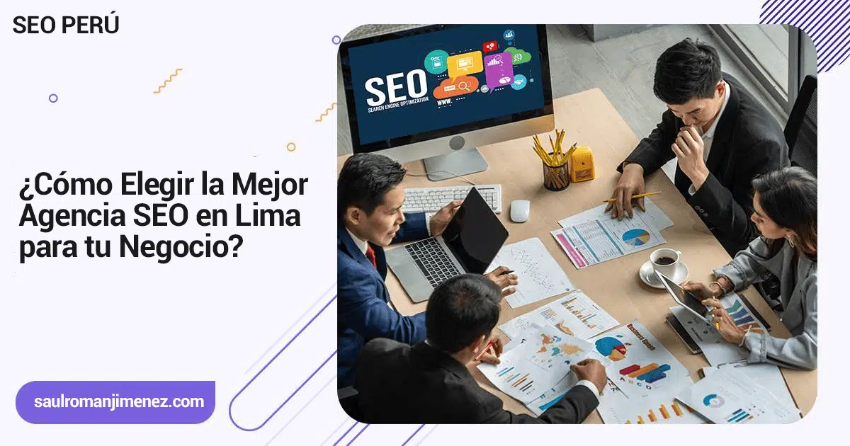 como elegir agencia seo en lima para tu negocio